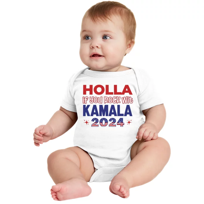 Holla If You Rock Wit Kamala 2024 Kamala Harris Support Baby Bodysuit