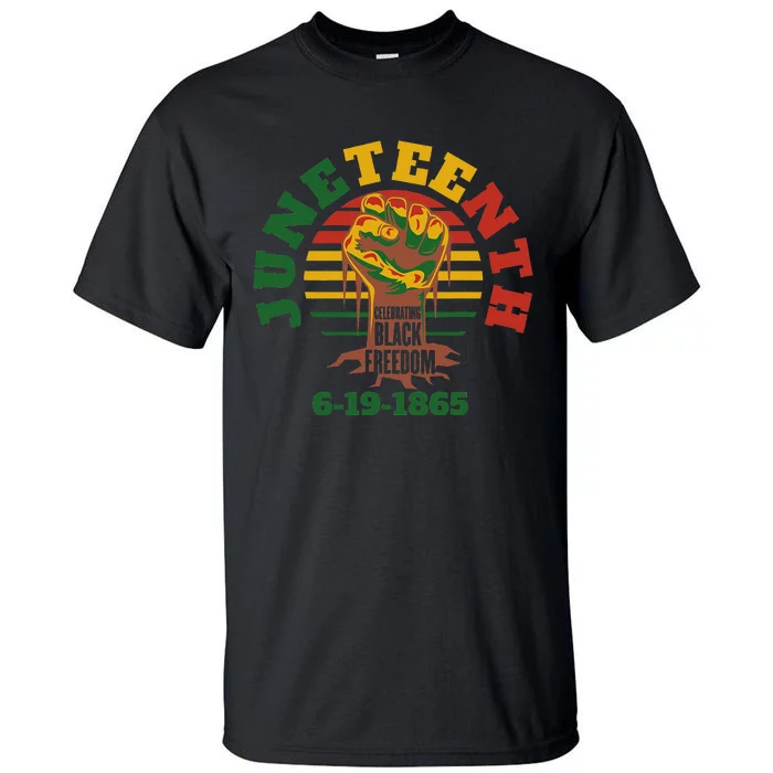 Happy Juneteenth 1865 Black Freedom Melanin Black Pride Tall T-Shirt