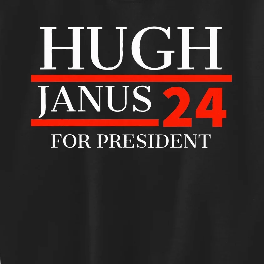 Hugh Janus 24 For President Funny 2024 Election Kids Sweatshirt