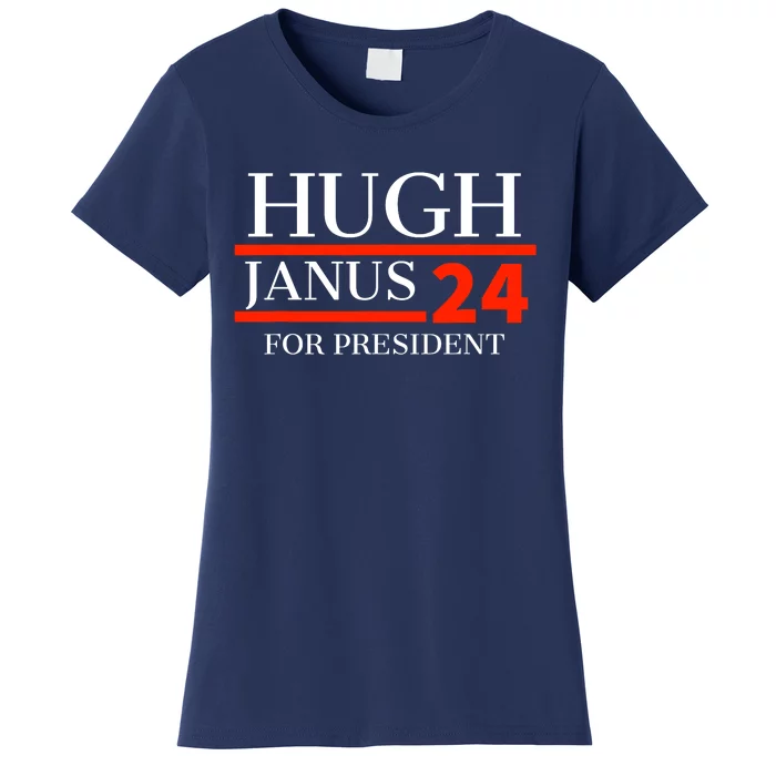 Hugh Janus 24 For President Funny 2024 Election Women's T-Shirt