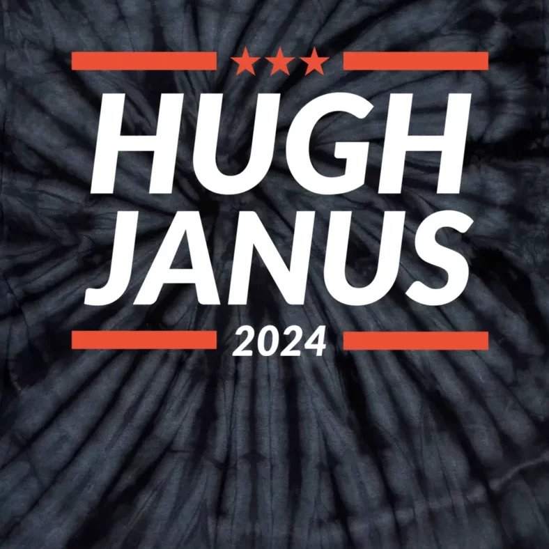 Hugh Janus 24 For President Funny 2024 Election Tie-Dye T-Shirt