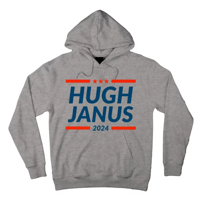 Hugh Janus 24 For President Funny 2024 Election Tall Hoodie