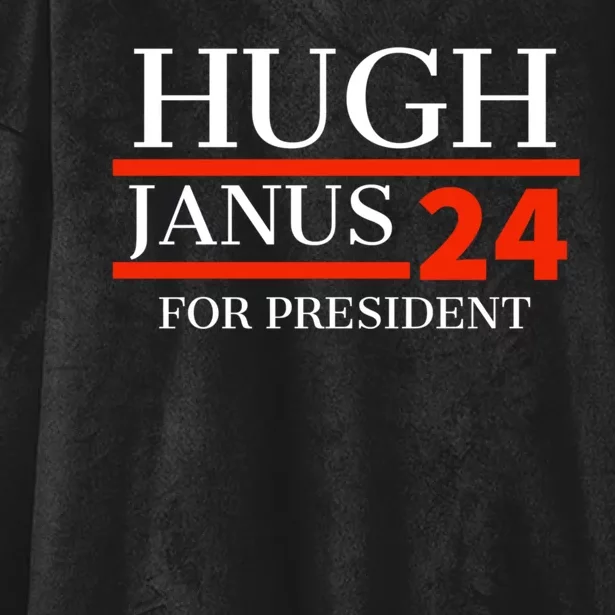 Hugh Janus 24 For President Funny 2024 Election Hooded Wearable Blanket