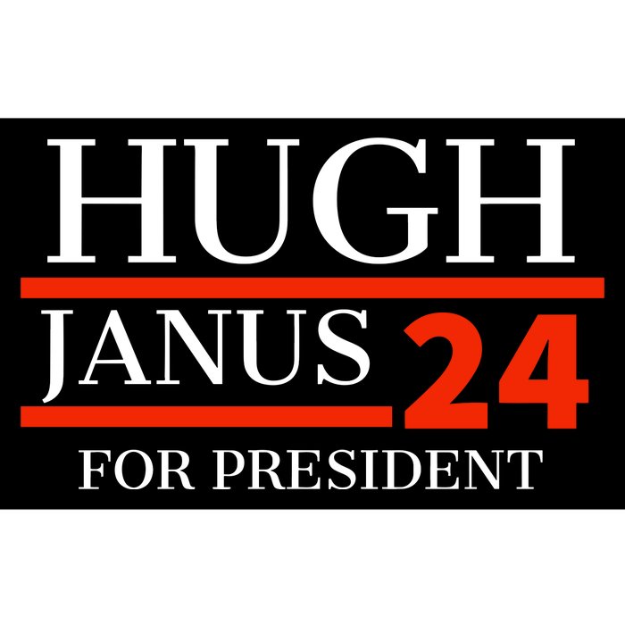 Hugh Janus 24 For President Funny 2024 Election Bumper Sticker