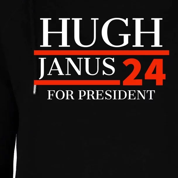 Hugh Janus 24 For President Funny 2024 Election Womens Funnel Neck Pullover Hood