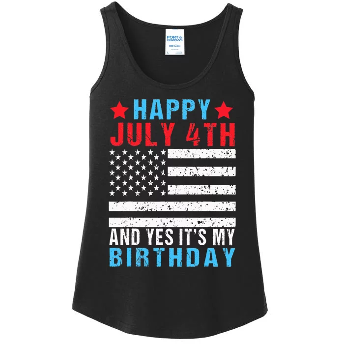 Happy July 4th And Yes It's My Birthday Born On 4th Of July Ladies Essential Tank