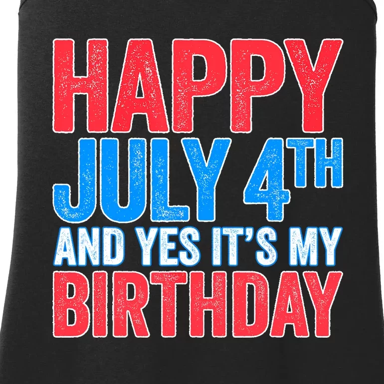 Happy July 4th And Yes It's My Birthday Ladies Essential Tank