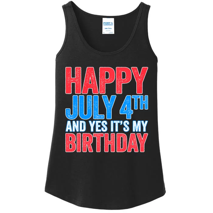 Happy July 4th And Yes It's My Birthday Ladies Essential Tank