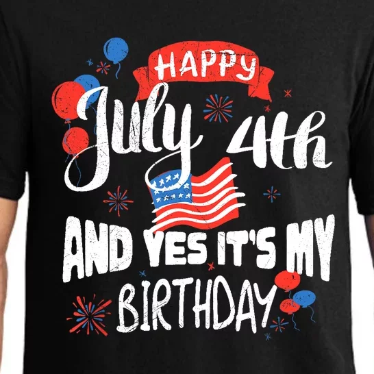 Happy July 4th And Yes It's My Birthday Independence Pajama Set