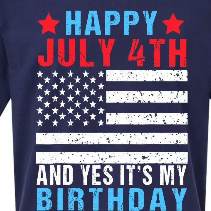 Happy July 4th And Yes It's My Birthday Born On 4th Of July Sueded Cloud Jersey T-Shirt