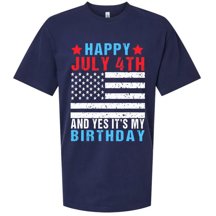 Happy July 4th And Yes It's My Birthday Born On 4th Of July Sueded Cloud Jersey T-Shirt