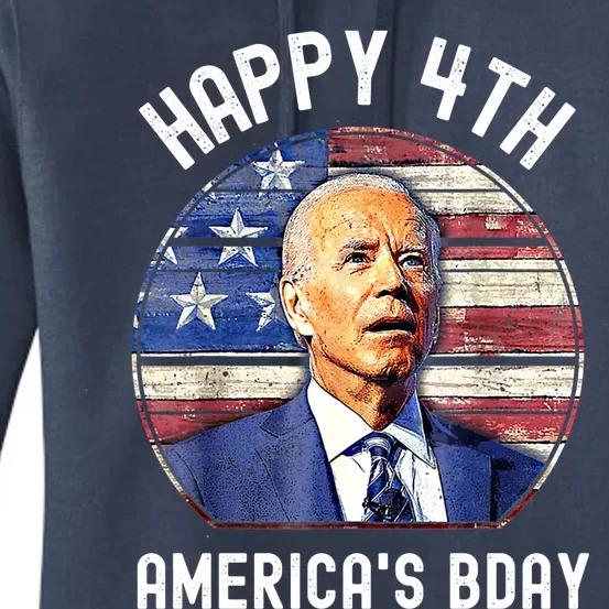 Happy July 4th America's Birthday Funny Anti Joe Biden Gift Women's Pullover Hoodie