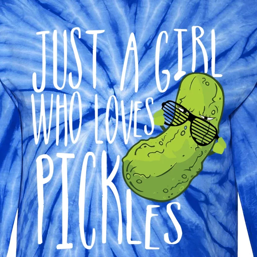 Humorous Just A Who Loves Pickles Gift Cool Gift Tie-Dye Long Sleeve Shirt