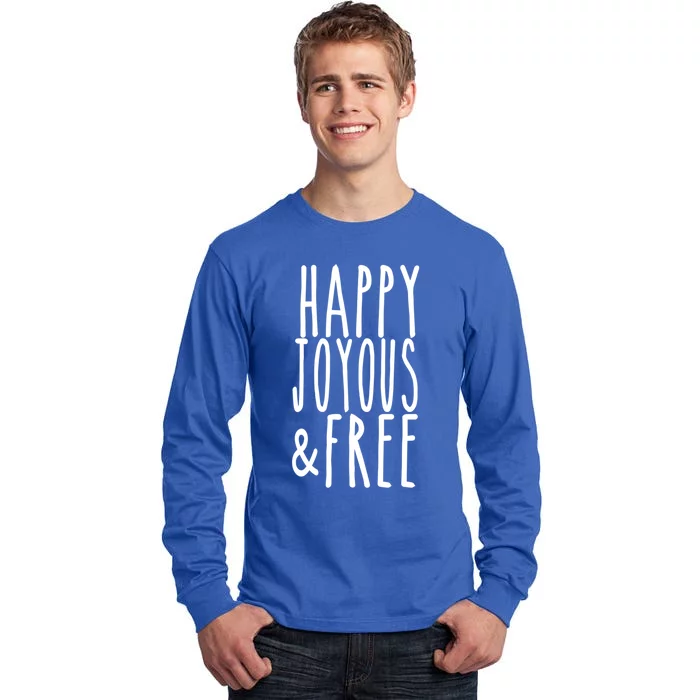 Happy Joyous And Free Aa Sobriety Sober Life Gift Tall Long Sleeve T-Shirt