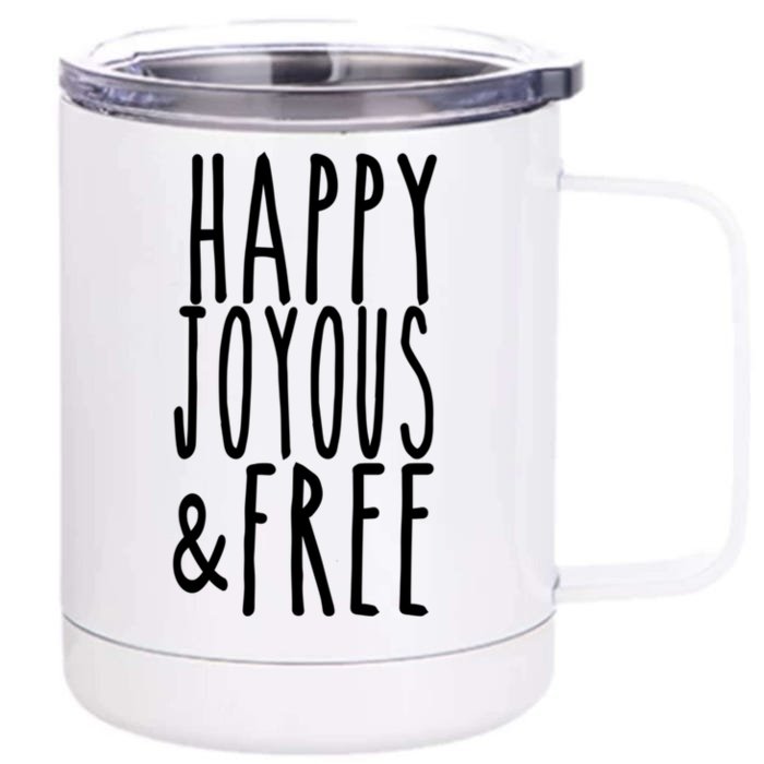 Happy Joyous And Free Aa Sobriety Sober Life Great Gift Front & Back 12oz Stainless Steel Tumbler Cup