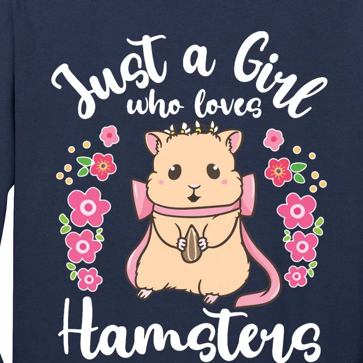 Hamster Just A Girl Who Loves Hamsters Tall Long Sleeve T-Shirt