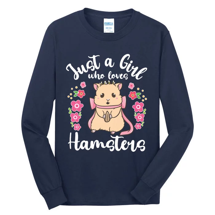 Hamster Just A Girl Who Loves Hamsters Tall Long Sleeve T-Shirt