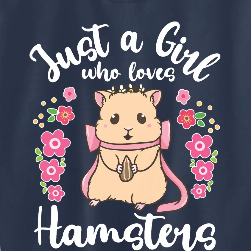 Hamster Just A Girl Who Loves Hamsters Kids Sweatshirt