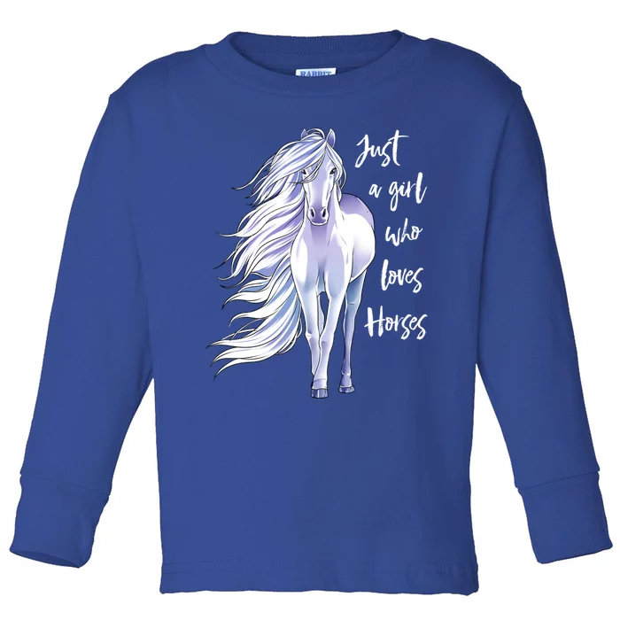 Horse Just A Girl Who Loves Horseback Riding Equestrian Farm Meaningful Gift Toddler Long Sleeve Shirt