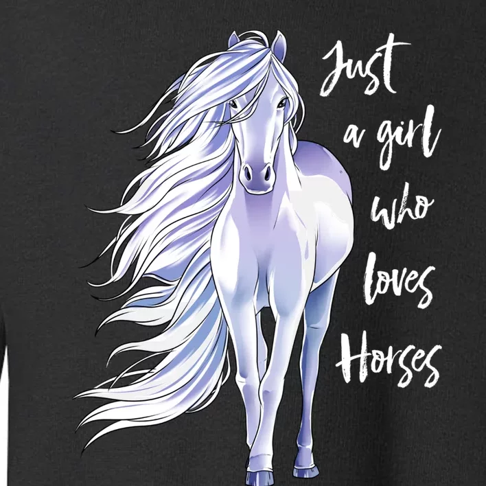 Horse Just A Girl Who Loves Horseback Riding Equestrian Farm Toddler Sweatshirt