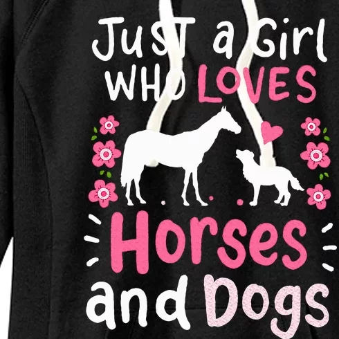 Horse Just a Girl Who Loves Horses and Dogs Funny Gift Women's Fleece Hoodie