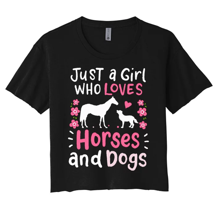 Horse Just a Girl Who Loves Horses and Dogs Funny Gift Women's Crop Top Tee