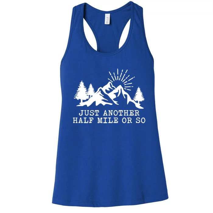 Hiking Just Another Half Mile Or So Funny Hiker Matching Gift Women's Racerback Tank