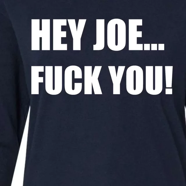 Hey Joe Biden Fuck You! Womens Cotton Relaxed Long Sleeve T-Shirt