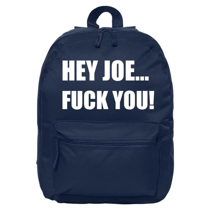 Hey Joe Biden Fuck You! 16 in Basic Backpack