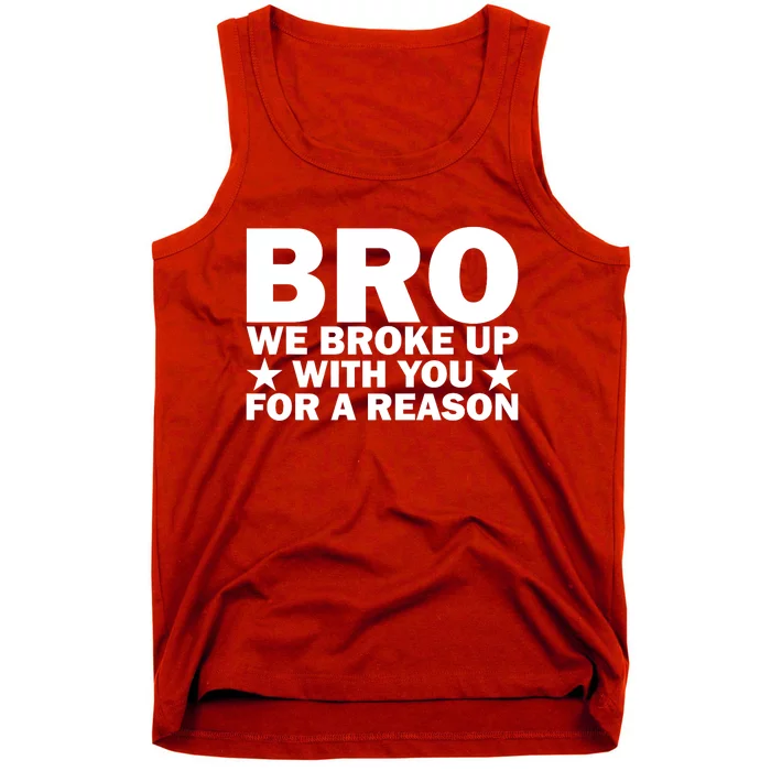 Hakeem Jeffries Bro We Broke Up With You For A Reason Tank Top