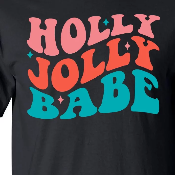 Holly Jolly Babe Tall T-Shirt