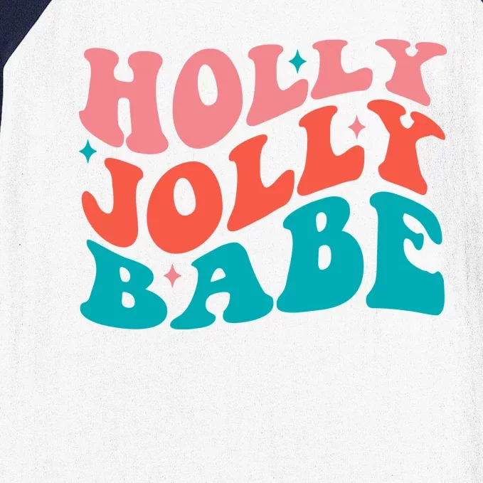 Holly Jolly Babe Baseball Sleeve Shirt