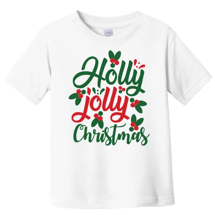 Holly Jolly Babe Festive Christmas Cheer Toddler T-Shirt