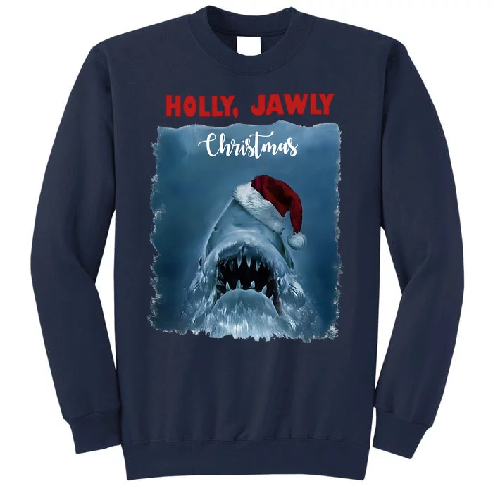 Holly Jawly Christmas Shark Horror Holiday Season Tall Sweatshirt