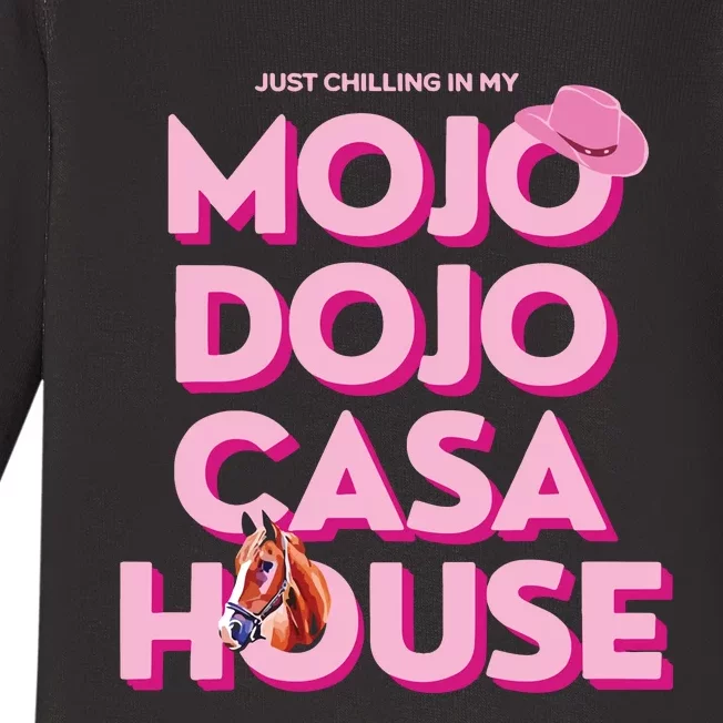 House Just Chilling In My Mojo Dojo Casa Baby Long Sleeve Bodysuit