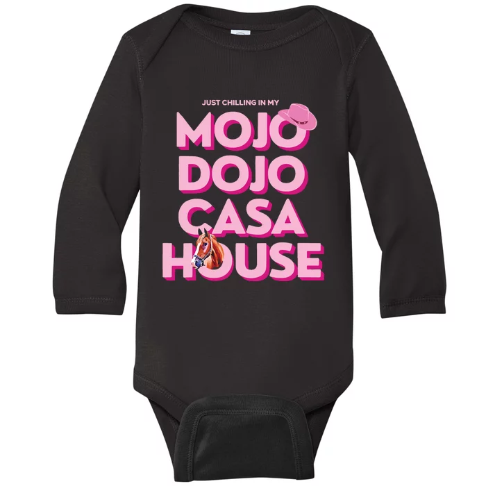 House Just Chilling In My Mojo Dojo Casa Baby Long Sleeve Bodysuit