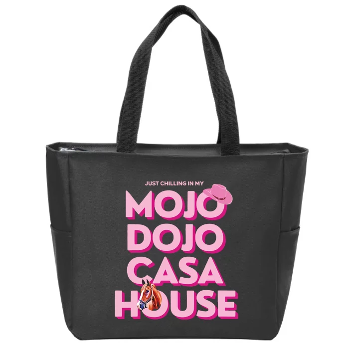 House Just Chilling In My Mojo Dojo Casa Zip Tote Bag