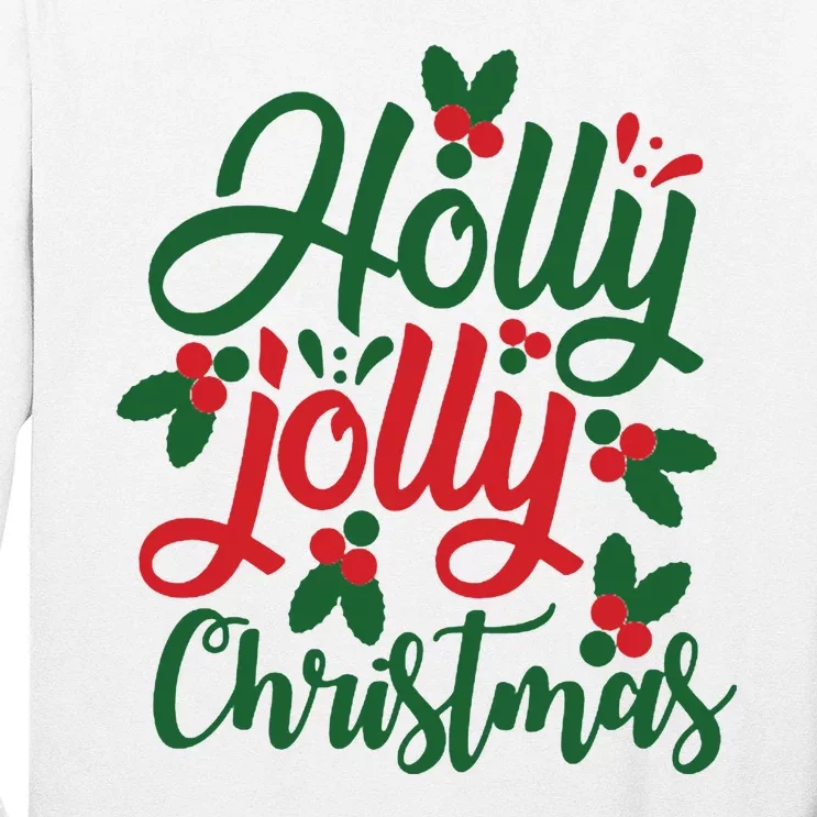 Holly Jolly Christmas Festive Gift Long Sleeve Shirt