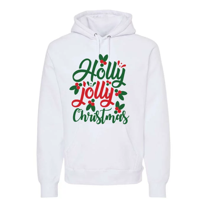 Holly Jolly Christmas Festive Gift Premium Hoodie