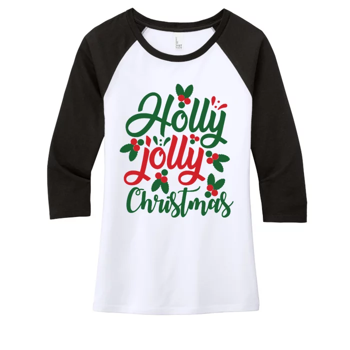 Holly Jolly Christmas Festive Gift Women's Tri-Blend 3/4-Sleeve Raglan Shirt