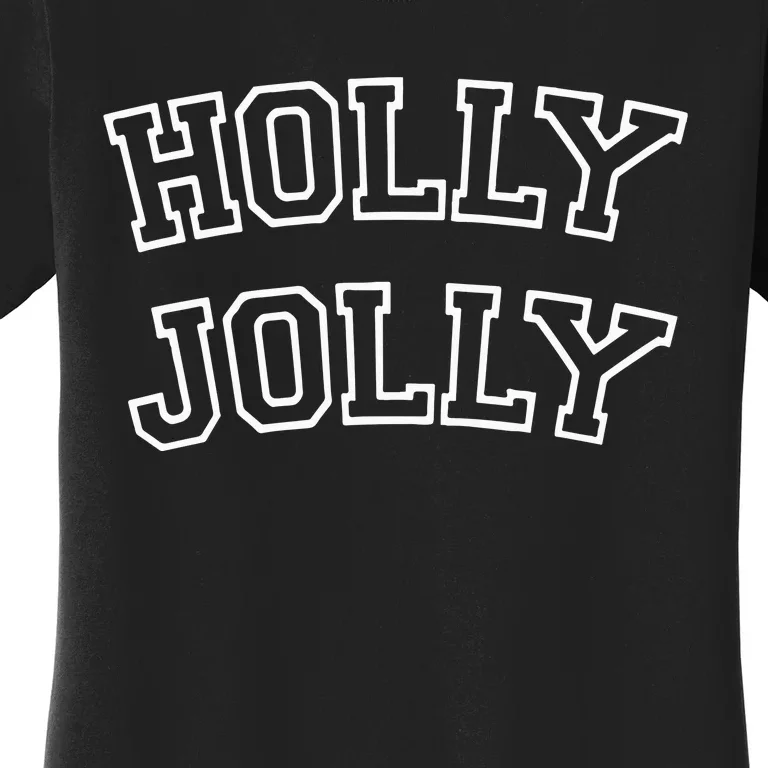 Holly Jolly Christmas Women's T-Shirt