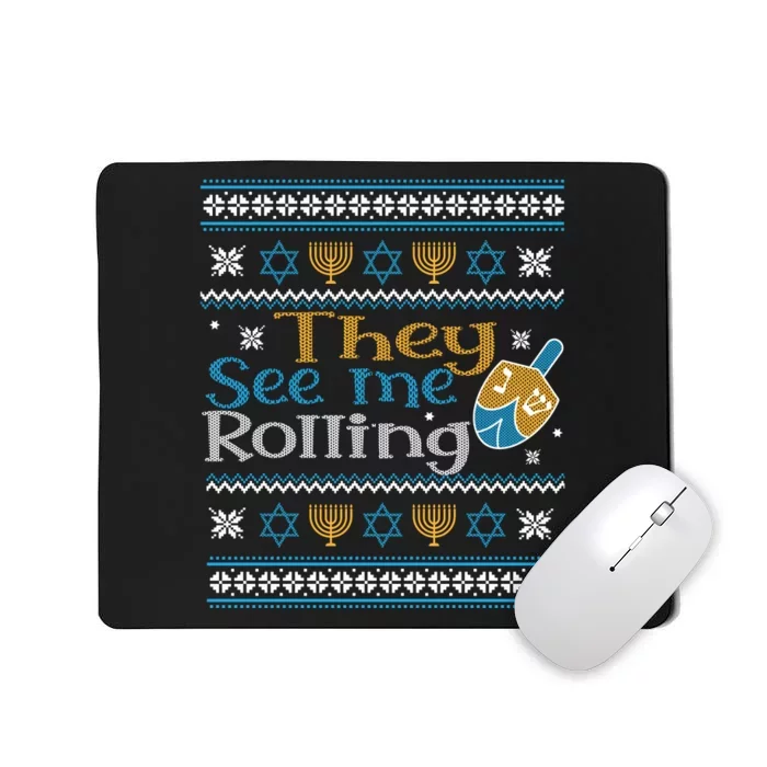 Hanukkah Jewish Dreidel They See Me Rolling Ugly Sweater Mousepad