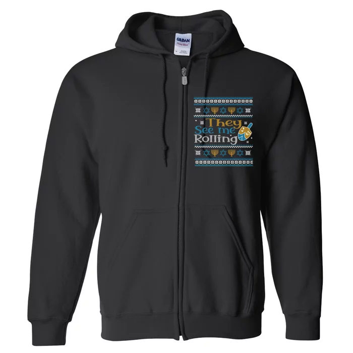 Hanukkah Jewish Dreidel They See Me Rolling Ugly Sweater Full Zip Hoodie