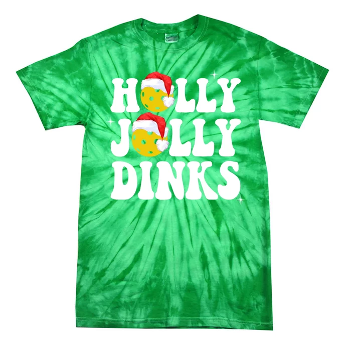 Holly Jolly Dinks Pickleball Christmas Tie-Dye T-Shirt