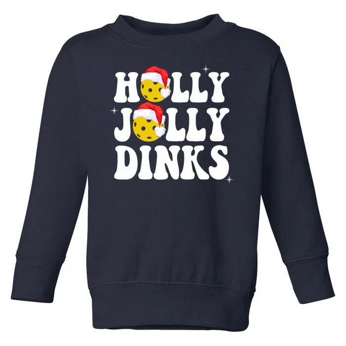 Holly Jolly Dinks Pickleball Christmas Toddler Sweatshirt