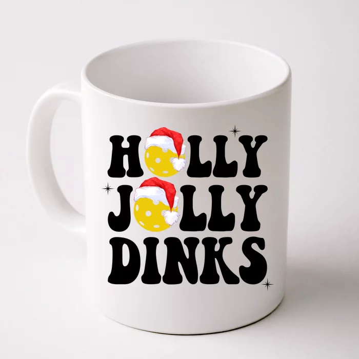 Holly Jolly Dinks Pickleball Christmas Front & Back Coffee Mug