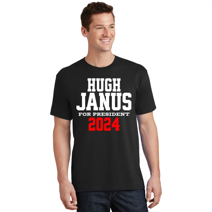 Hugh Janus Funny Presidential Election President 2024 T-Shirt