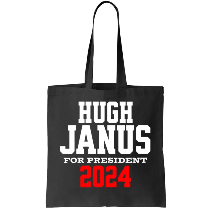 Hugh Janus Funny Presidential Election President 2024 Tote Bag