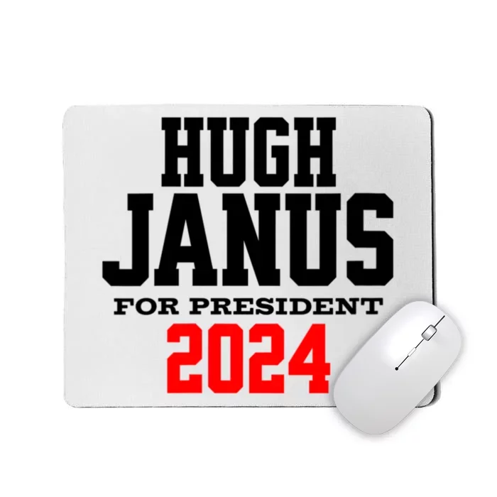 Hugh Janus Funny Presidential Election President 2024 Mousepad