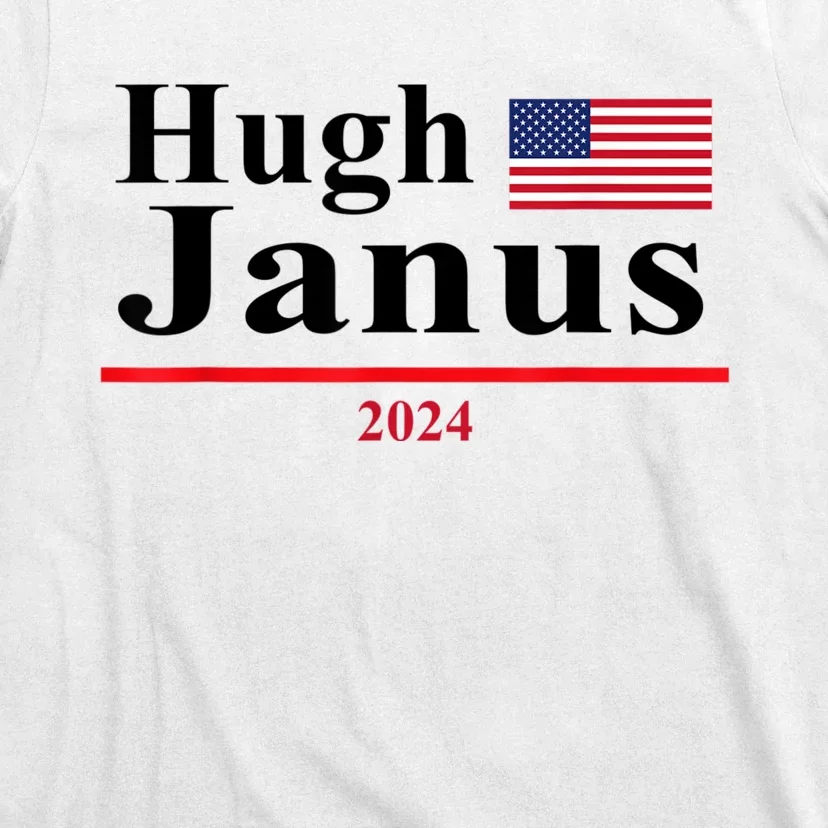 Hugh Janus Funny Presidential Election 2024 Parody Innuendo T-Shirt